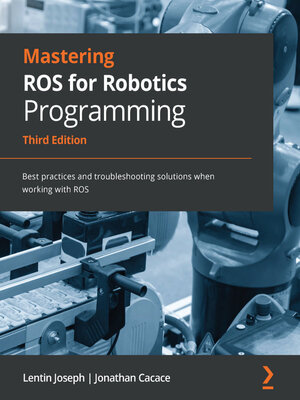 cover image of Mastering ROS for Robotics Programming